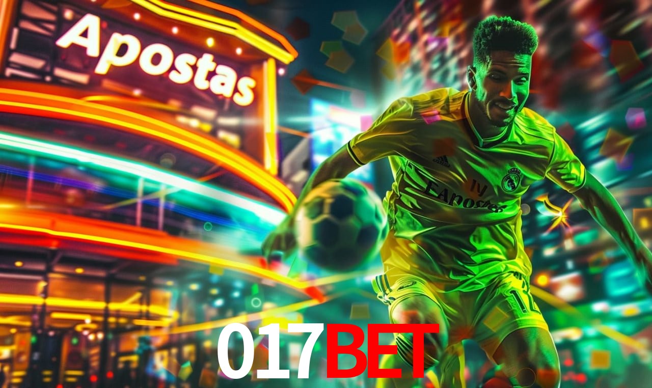 Apostas Esportivas na 017bet: Um Guia Completo